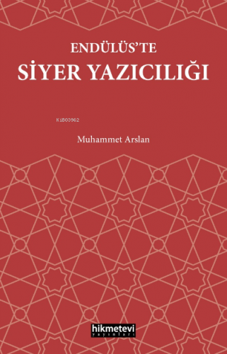 Endülüs’te Siyer Yazıcılığı