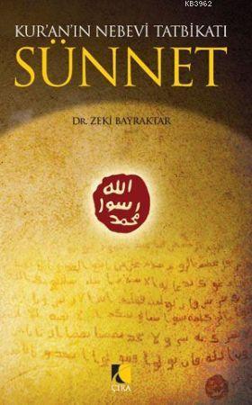 Kur'an'ın Nebevi Tatbikatı Sünnet