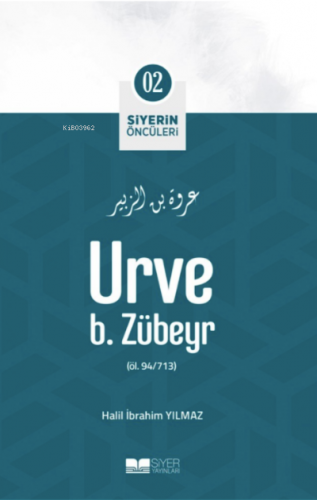 Urve B Zübeyr; Siyerin Öncüleri 02